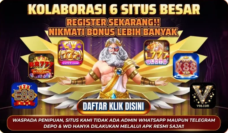 KOLABORASI 6 SITUS BESAR - REGISTER SEKARANG!! NIKMATI BONUS LEBIH BANYAK